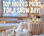 Our Staff Top Movie Picks for Snow Days!