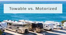 Towable vs. Motorized RVs: Buying your first Recreational Vehicle